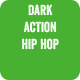 Dark Action Hip Hop