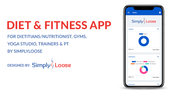 DIET APP & FITNESS APP - FOR DIETITIANS/NUTRITIONIST, GYMS, YOGA STUDIO, TRAINERS BY SIMPLYLOOSE