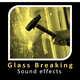 Glass Breaking Sounds