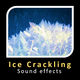 Ice Crackling Sounds