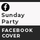 Sunday Party Facebook Cover - GraphicRiver Item for Sale