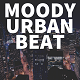 Moody and Gritty Urban Beat