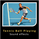 Tennis Ball Playing Sounds