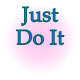 Just Do It