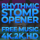 Rhythmic Stomp Opener-Free Music - VideoHive Item for Sale