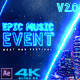 Epic Music Event 2.0 - VideoHive Item for Sale