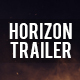 Horizon Trailer - VideoHive Item for Sale
