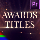 Awards Ceremony Titles - VideoHive Item for Sale