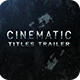 Cinematic Titles // Action Promo - VideoHive Item for Sale