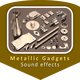 Metallic Gadgets Sounds