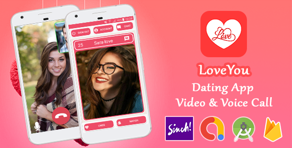 LoveYou - Android Full Application Video Voice Calls Dating Chat
