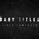 Dark Titles - VideoHive Item for Sale