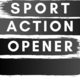 Sport Action Opener