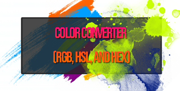 Color Converter (RGB, HSL, and HEX) HTML5 Canvas