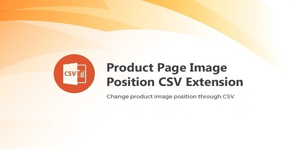 Magento 2 Arrange Product Image Position CSV Extension