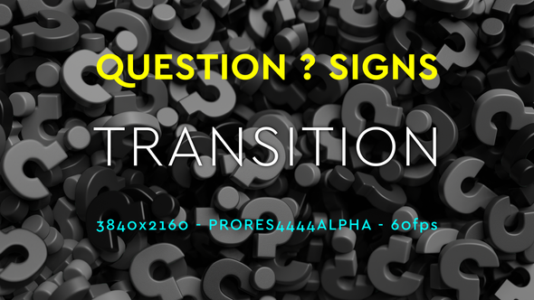Question  signs transition | UHD | prores4444+alpha | 60fps