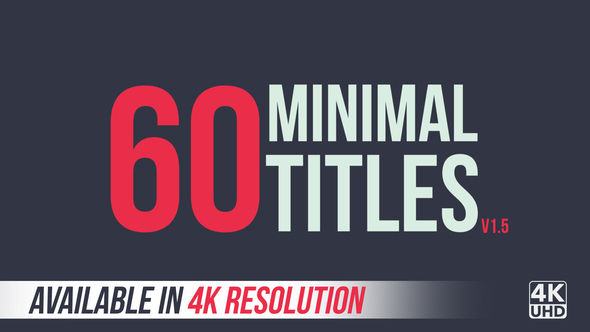 60 Minimal Titles | 4K