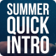 Summer Quick Opener - VideoHive Item for Sale
