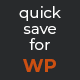 WordPress Quick Save - CodeCanyon Item for Sale