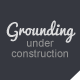 Grounding - Under Construction Page - ThemeForest Item for Sale