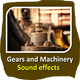 Gears and Machinery Sounds