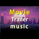 Movie Trailer Music
