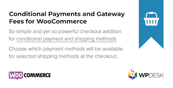 Conditional Payments and Gateway Fees for WooCommerce