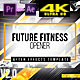 Future Fitness Opener V2.2 - VideoHive Item for Sale