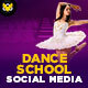 Dance School Social Media Pack - GraphicRiver Item for Sale