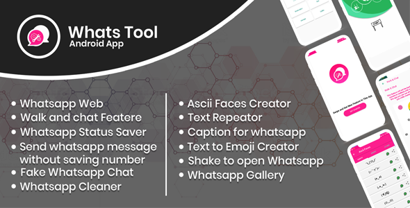 Whats Tool : Android app with Whats web, Walk n Chat, Status Saver ,  Whats Fake Chat And More..