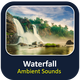 Waterfall Ambient Sounds