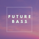 Future Bass - AudioJungle Item for Sale