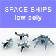 Low-poly Space ships (set 6) - 3DOcean Item for Sale