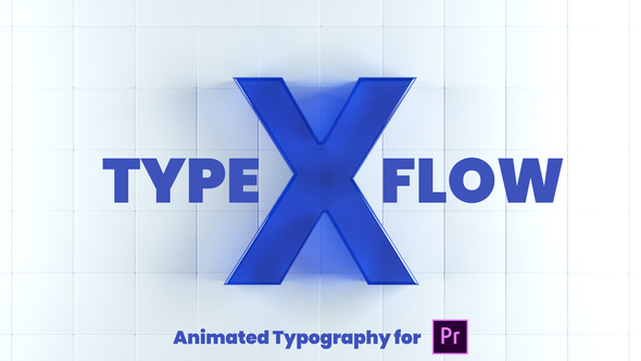 X-Type Flow | Premiere Pro