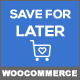 Save for Later with WooCommerce - CodeCanyon Item for Sale