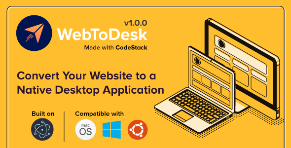 WebToDesk - Convert Your Website to a Native Desktop Application