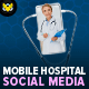 Mobile Hospital Social Media Pack - GraphicRiver Item for Sale