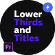 Lower Thirds and Titles - for Premiere Pro | Essential Graphics - VideoHive Item for Sale