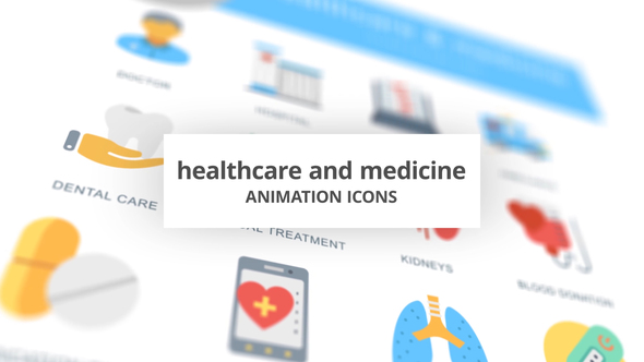 Healthcare and Medicine - Animation Icons