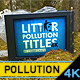 Environment Litter Pollution Titles Intro - VideoHive Item for Sale