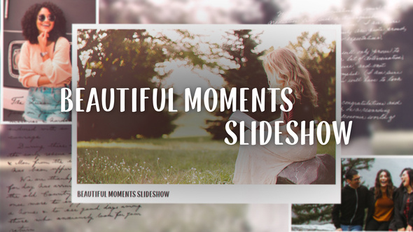 Beautiful Moments Slideshow