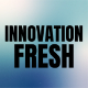 Innovation Fresh