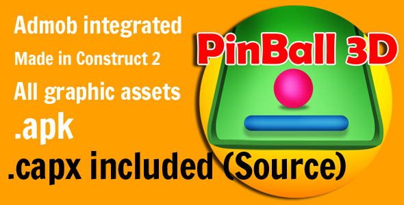 Pin ball 3D with admob Integrated Construct 2 (source file included)