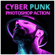 Cyberpunk Photoshop Action - GraphicRiver Item for Sale