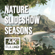 Nature Slideshow Seasons - VideoHive Item for Sale