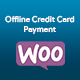 Offline Credit Card Payment Method WooCommerce Plugin - CodeCanyon Item for Sale