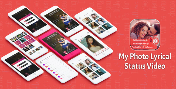 My Photo Lyrical Video Status Maker - Android App + Startapp + Facebook Integration