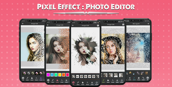 Pixel Effect : Photo Editor - Android App + Admob + Facebook Integration