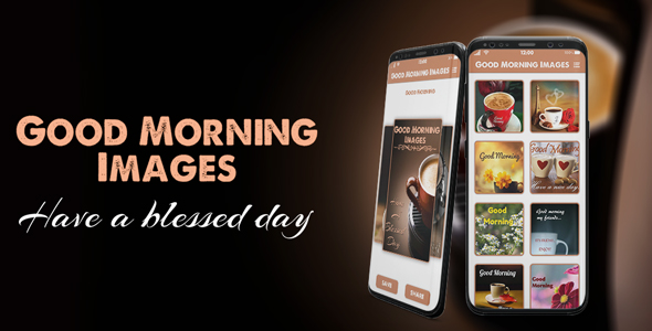 Good Morning Images for Whatsapp - Android App + Admob + Facebook Integration
