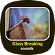 Glass Breaking Sounds